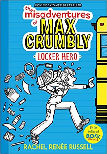 The Misadventures of Max Crumbly 1: Locker Hero