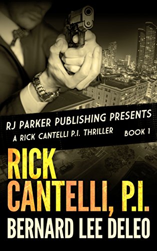 P.I. (Book 1) (Rick Cantelli - P.I. Detectives)