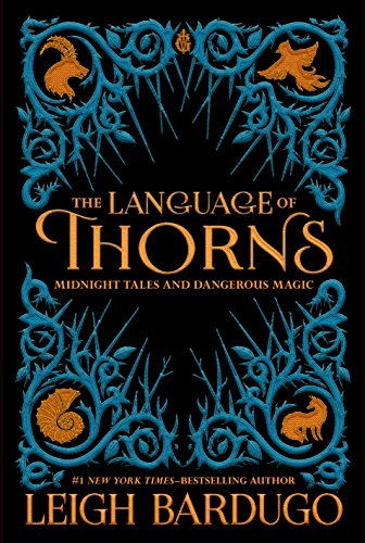 Midnight Tales and Dangerous Magic - The Language of Thorns