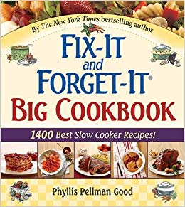 Fix-It and Forget-It Big Cookbook - 1400 Best Slow Cooker Recipes!