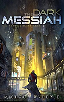 The Dark Messiah (The Second Dark Ages Book 1)