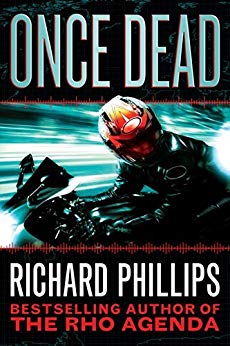 Once Dead (The Rho Agenda Inception Book 1)