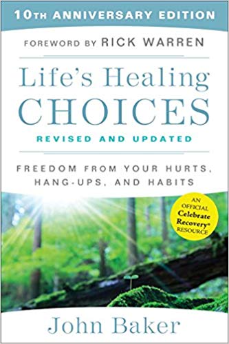 and Habits - Life's Healing Choices Revised and Updated