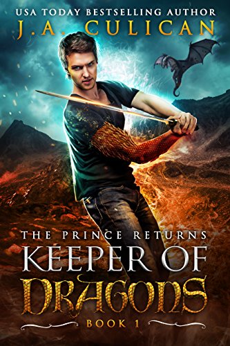 The Prince Returns (Keeper of Dragons - Book 1) - Keeper of Dragons