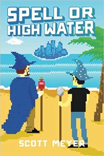 Spell or High Water (Magic 2.0)