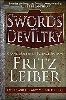 Swords and Deviltry (The Fafhrd and the Gray Mouser) (Volume 1)