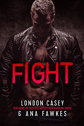 FIGHT(A Bad Boy MMA Romantic Suspense Novel)