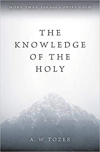 Their Meaning in the Christian Life - The Knowledge of the Holy