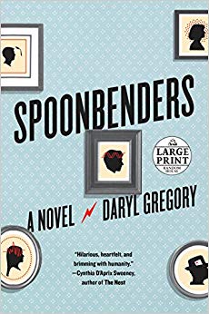 Spoonbenders: A novel (Random House Large Print)