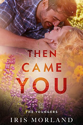Then Came You (Love Everlasting) (The Youngers Book 1)