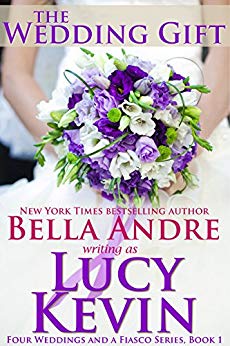 The Wedding Gift (Four Weddings and Fiasco Series - Book 1) (Four Weddings and a Fiasco)