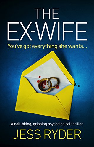 A nail biting gripping psychological thriller - The Ex-Wife