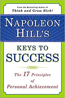 The 17 Principles of Personal Achievement - Napoleon Hill's Keys to Success