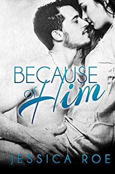 Because of Him (Fortunate Book 1)