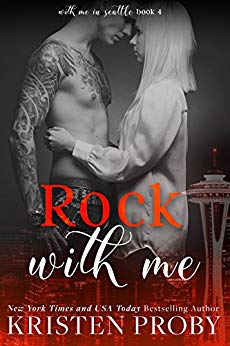 Rock With Me (With Me In Seattle Book 4)