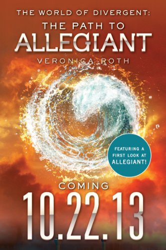The Path to Allegiant (Divergent Series) - The World of Divergent