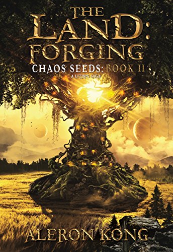 A LitRPG Saga (Chaos Seeds Book 2) - The Land