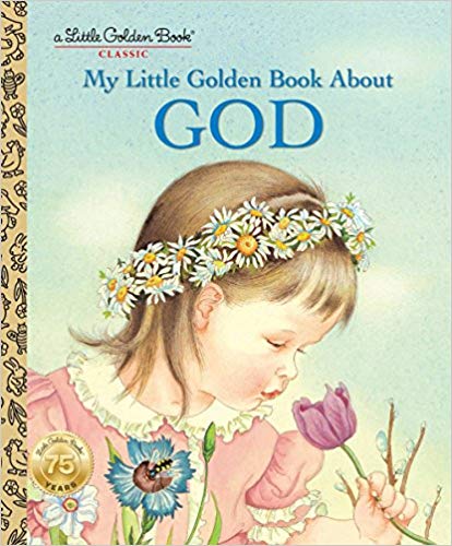 My Little Golden Book About God