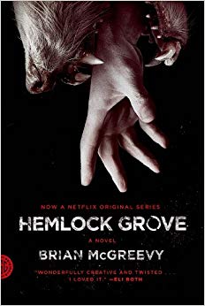 Hemlock Grove: A Novel (Fsg Originals)