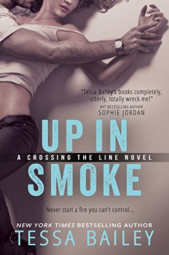 Up in Smoke (Crossing the Line series Book 2)