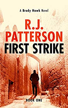 First Strike (A Brady Hawk Novel Book 1)