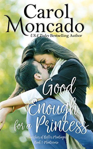 Contemporary Christian Romance (The Monarchies of Belles Montagnes Book 1)