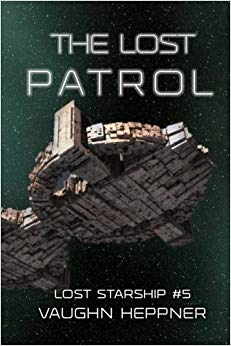 The Lost Patrol (Lost Starship Series) (Volume 5)