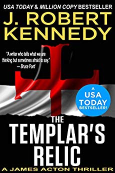 The Templar's Relic (A James Acton Thriller - Book #4) (James Acton Thrillers)