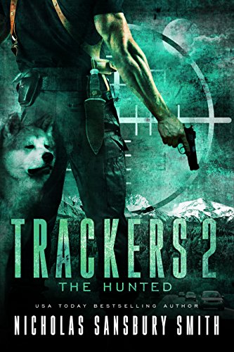 The Hunted (A Post-Apocalyptic Survival Series) - Trackers 2