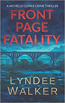 A Nichelle Clarke Crime Thriller - Front Page Fatality