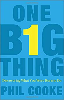 Discovering What You Were Born to Do - One Big Thing