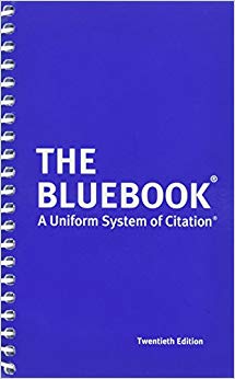 The Bluebook: A Uniform System of Citation