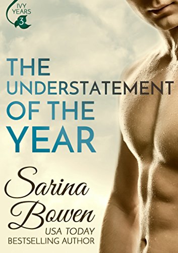 The Understatement of the Year (Ivy Years #3) (The Ivy Years)