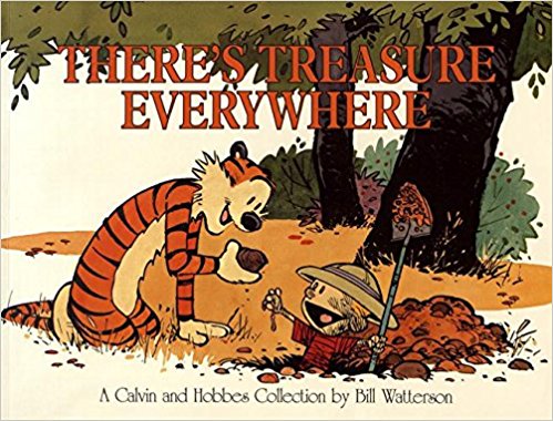 There's Treasure Everywhere--A Calvin and Hobbes Collection