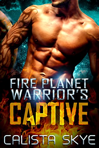 A SciFi BBW/Alien Fated Mates Romance (Fire Planet Warriors Book 1)