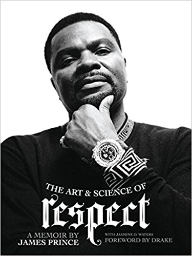 The Art & Science of Respect - A Memoir by James Prince