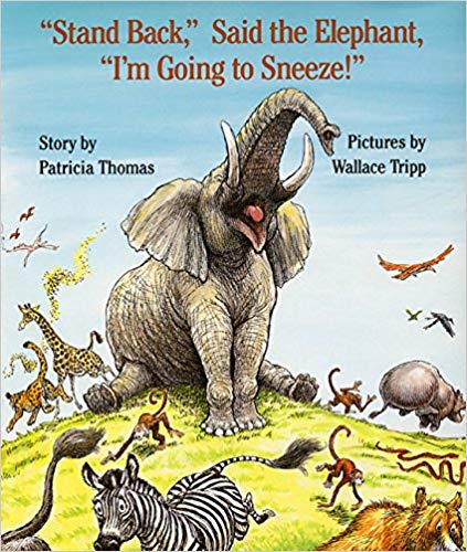 I'm Going to Sneeze! - Said the Elephant