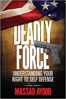 Understanding Your Right to Self Defense - Deadly Force