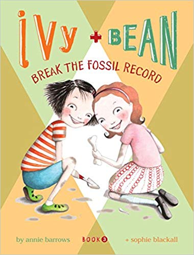 Break the Fossil Record (Ivy + Bean, Book 3)