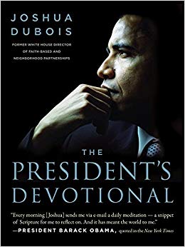 The Daily Readings That Inspired President Obama - The President's Devotional