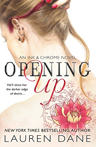 Opening Up (Ink & Chrome Book 1)