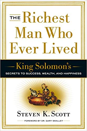 King Solomon's Secrets to Success - and Happiness