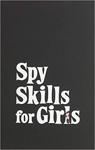 Spy Skills for Girls
