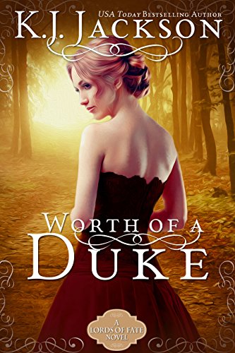 Worth of a Duke: A Lords of Fate Novel