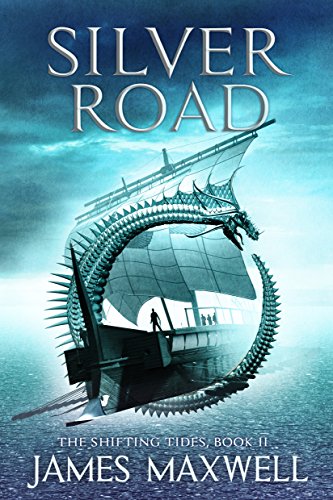 Silver Road (The Shifting Tides Book 2)