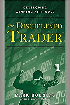 Developing Winning Attitudes - The Disciplined Trader