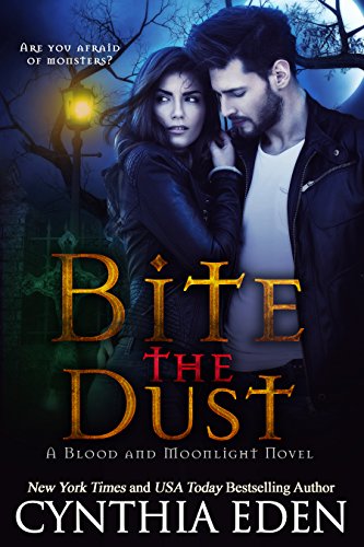 Bite The Dust (Blood and Moonlight Book 1)