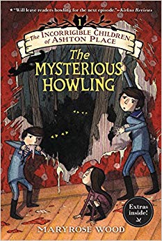 The Incorrigible Children of Ashton Place - The Mysterious Howling