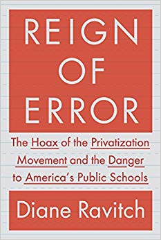 The Hoax of the Privatization Movement and the Danger to America's Public Schools