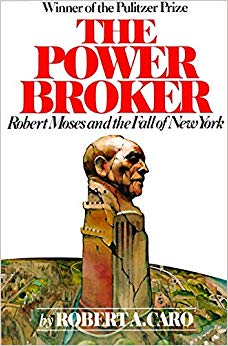 Robert Moses and the Fall of New York - The Power Broker